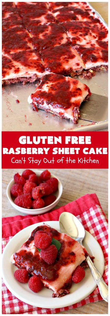 Gluten Free Raspberry Sheet Cake | Can't Stay Out of the Kitchen | this luscious #raspberry #cake will knock your socks off! It's terrific for #Christmas, #ValentinesDay or other #holidays. #Dessert #HolidayDessert #RaspberryDessert #GlutenFree #RaspberrySheetCake #GlutenFreeRaspberrySheetCake