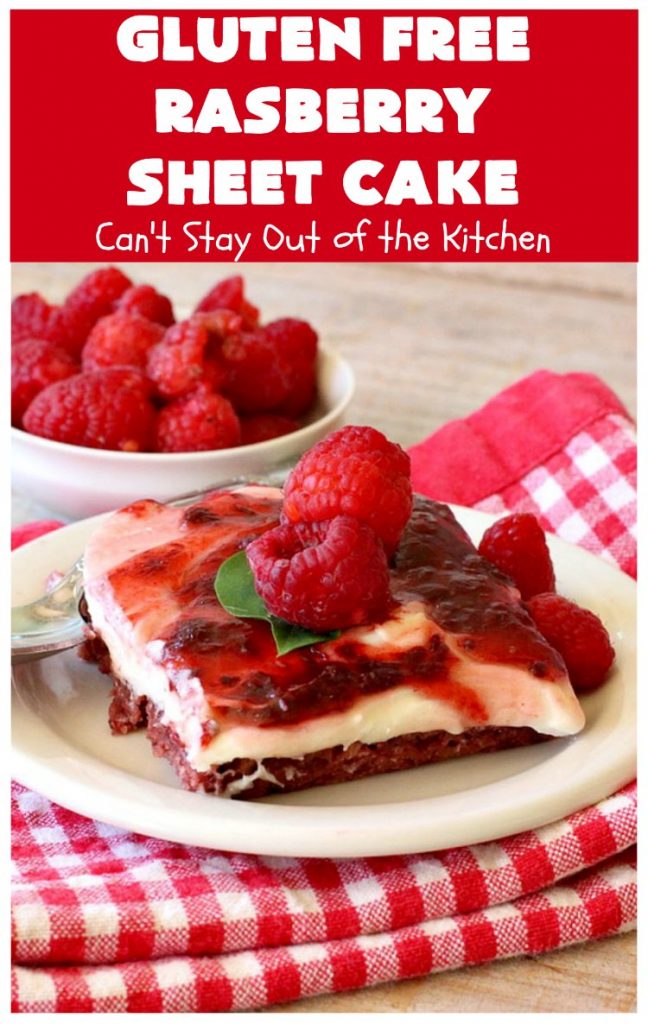Gluten Free Raspberry Sheet Cake | Can't Stay Out of the Kitchen | this luscious #raspberry #cake will knock your socks off! It's terrific for #Christmas, #ValentinesDay or other #holidays. #Dessert #HolidayDessert #RaspberryDessert #GlutenFree #RaspberrySheetCake #GlutenFreeRaspberrySheetCake
