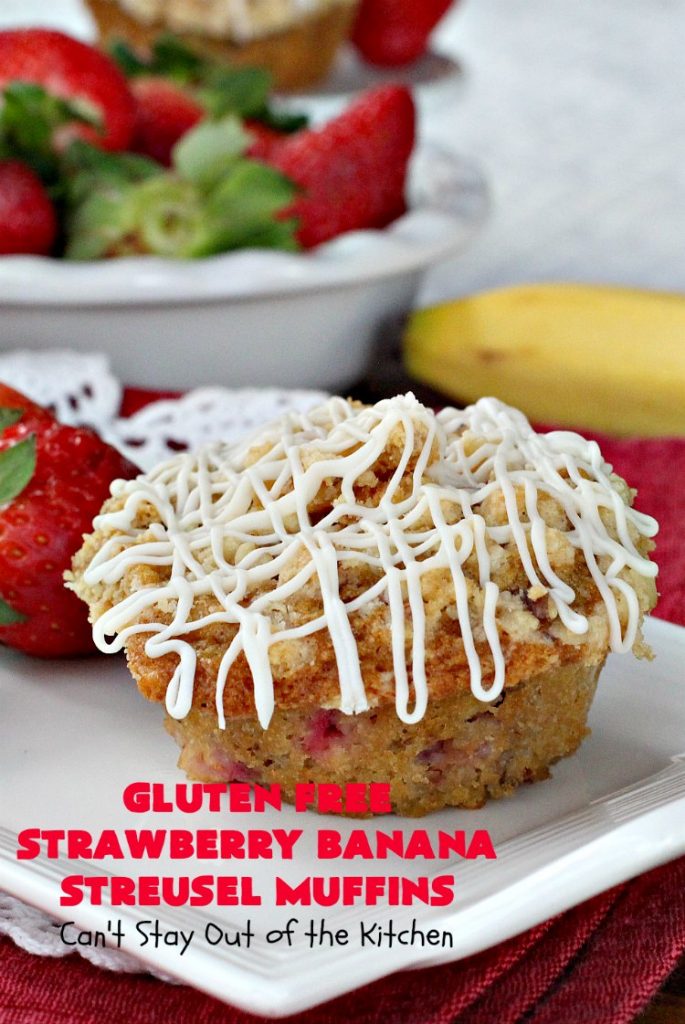 Gluten Free Strawberry Banana Streusel Muffins | Can't Stay Out of the Kitchen | these spectacular #muffins are so mouthwatering & delicious. Terrific for a #holiday #breakfast like #Christmas or #NewYearsDay. They include #strawberries, #Bananas & #GreekYogurt. They have a #streusel topping & then icing on top which makes them perfect! #GlutenFree #HolidayBreakfast #GlutenFreeStrawberryBananaStreuselMuffins