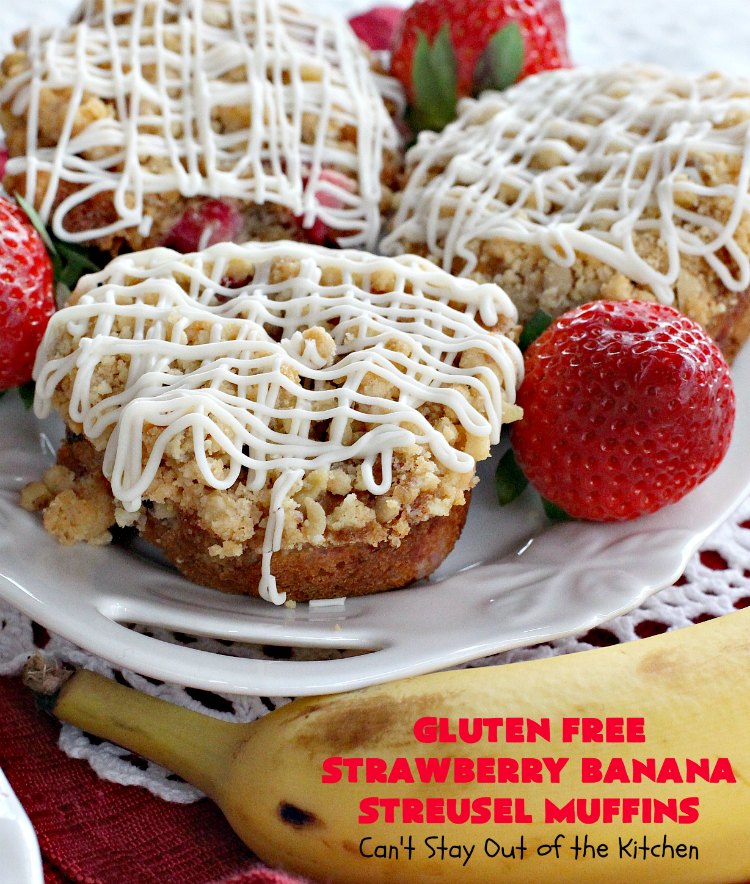 Gluten Free Strawberry Banana Streusel Muffins | Can't Stay Out of the Kitchen | these spectacular #muffins are so mouthwatering & delicious. Terrific for a #holiday #breakfast like #Christmas or #NewYearsDay. They include #strawberries, #Bananas & #GreekYogurt. They have a #streusel topping & then icing on top which makes them perfect! #GlutenFree #HolidayBreakfast #GlutenFreeStrawberryBananaStreuselMuffins