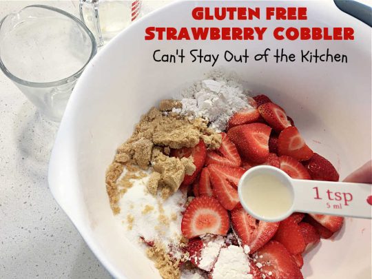 Gluten Free Strawberry Cobbler | Can't Stay Out of the Kitchen | this fantastic #StrawberryCobbler uses my favorite #cobbler #recipe but with #GlutenFree flour instead. It works marvelously with #strawberries & is easy enough to prepare for weeknight, company or #holiday dinners. #GlutenFreeDessert #dessert #StrawberryDessert #GlutenFreeStrawberryCobbler