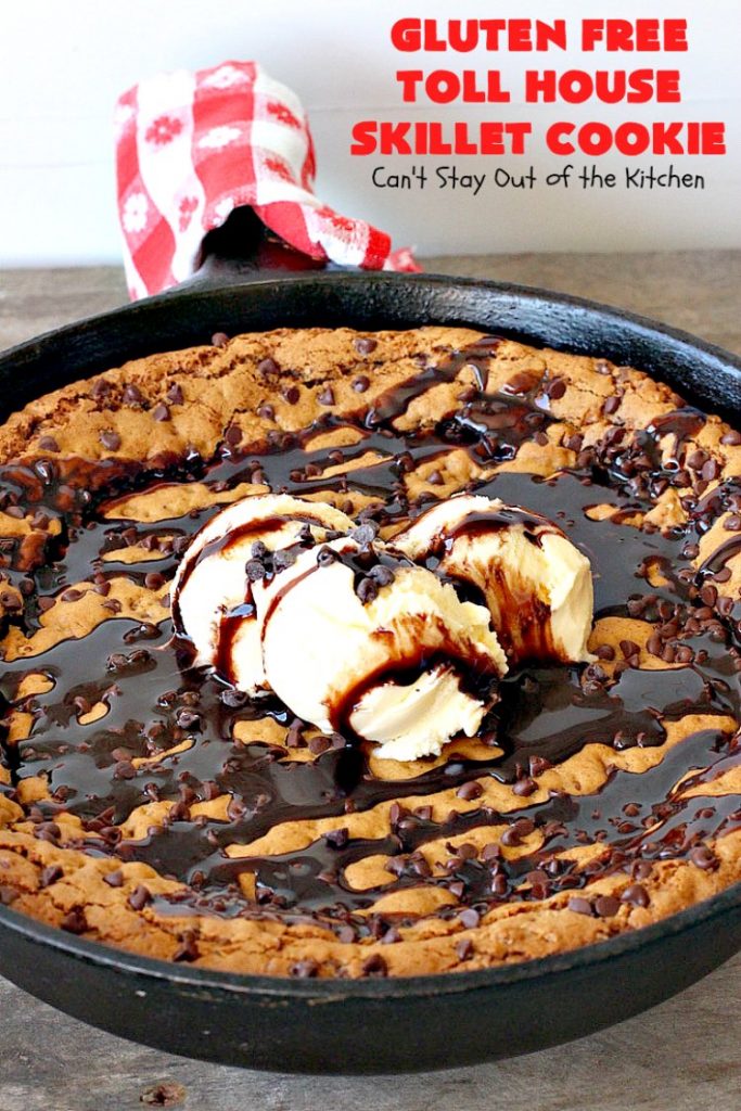 Gluten Free Toll House Skillet Cookie | Can't Stay Out of the Kitchen | this spectacular #skillet #cookie is everything you can ask for in a #dessert. It's rich, chocolaty, decadent & takes #TollHouse #cookies to the next level. Great for a #holiday #dessert like #FathersDay. This one's made with #glutenfree flour & #coconutsugar. #chocolate #chocolatechipcookies