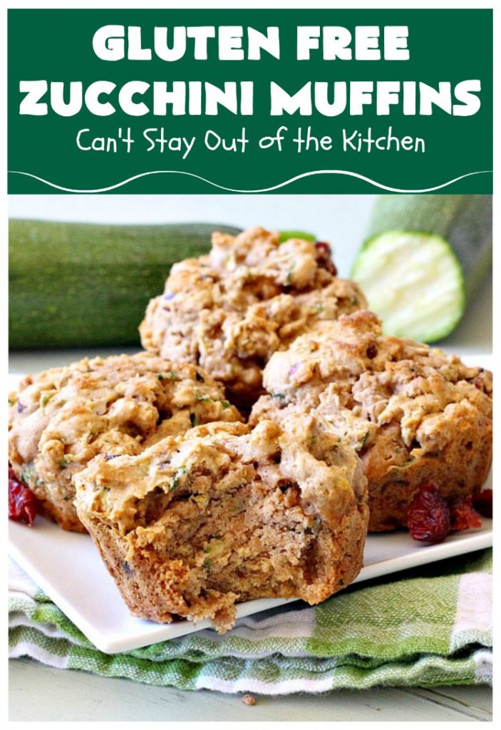 Gluten Free Zucchini Muffins | Can't Stay Out of the Kitchen | these #healthy, #GlutenFree #muffins are outrageously good! Filled with #zucchini, #DriedCranberries & #walnuts and just explode in taste. #ZucchiniMuffins #breakfast #Holiday #HolidayBreakfast #GlutenFreeZucchiniMuffins