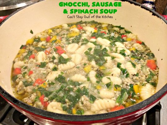 Gnocchi, Sausage and Spinach Soup | Can't Stay Out of the Kitchen | this delightful #glutenfree #soup is made with #sausage, #spinach & potato #gnocchi. It's terrific comfort food for cool, fall & winter nights. #pork #parmesancheese