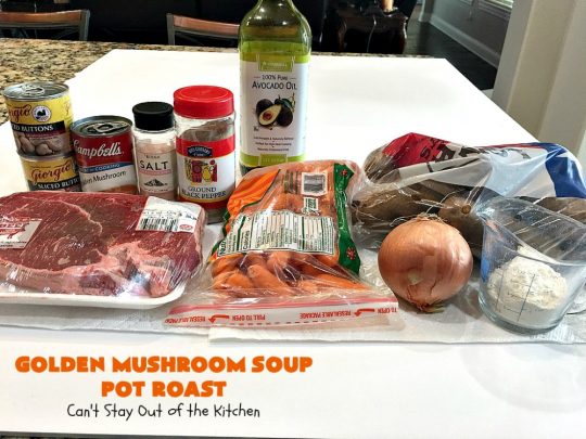 Golden Mushroom Soup Pot Roast | Can't Stay Out of the Kitchen | this #PotRoast #recipe has always been a family favorite. It uses a can of #CampbellsGoldenMushroomSoup which exponentially amps up the flavors & makes this a comfort food entree everyone loves. #beef #BeefPotRoast #potatoes #carrots #GoldenMushroomSoup #GoldenMushroomSoupPotRoast