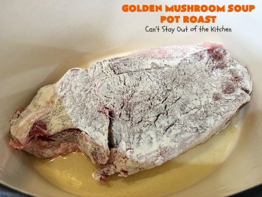 Golden Mushroom Soup Pot Roast | Can't Stay Out of the Kitchen | this #PotRoast #recipe has always been a family favorite. It uses a can of #CampbellsGoldenMushroomSoup which exponentially amps up the flavors & makes this a comfort food entree everyone loves. #beef #BeefPotRoast #potatoes #carrots #GoldenMushroomSoup #GoldenMushroomSoupPotRoast