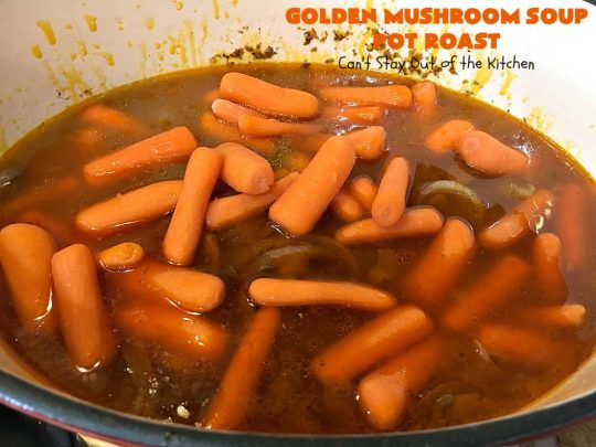 Golden Mushroom Soup Pot Roast | Can't Stay Out of the Kitchen | this #PotRoast #recipe has always been a family favorite. It uses a can of #CampbellsGoldenMushroomSoup which exponentially amps up the flavors & makes this a comfort food entree everyone loves. #beef #BeefPotRoast #potatoes #carrots #GoldenMushroomSoup #GoldenMushroomSoupPotRoast