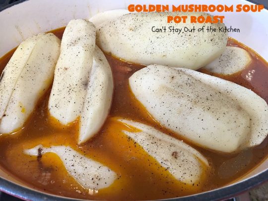 Golden Mushroom Soup Pot Roast | Can't Stay Out of the Kitchen | this #PotRoast #recipe has always been a family favorite. It uses a can of #CampbellsGoldenMushroomSoup which exponentially amps up the flavors & makes this a comfort food entree everyone loves. #beef #BeefPotRoast #potatoes #carrots #GoldenMushroomSoup #GoldenMushroomSoupPotRoast