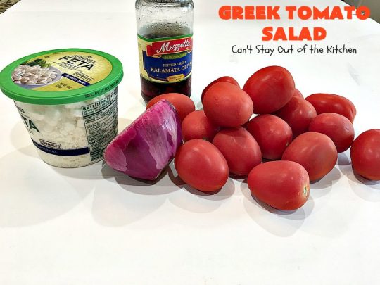 Greek Tomato Salad | Can't Stay Out of the Kitchen | this quick & easy #GreekSalad #recipe can be whipped up in 10 minutes. It's a delicious #sidedish for any meal. We serve it a lot for company because it gets rave reviews. #tomatoes #Greek #olives #salad #FetaCheese #glutenfree