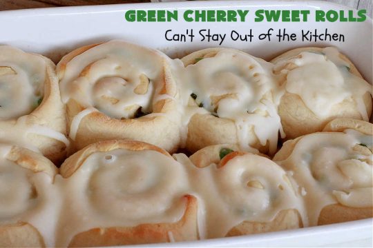 Green Cherry Sweet Rolls | Can't Stay Out of the Kitchen | These fantastic #SweetRolls will knock your socks off! No kidding. They're perfect for a #holiday #breakfast like #Thanksgiving #Christmas or #NewYearsDay. If you want to wow your family and friends, serve up a batch of these rolls. They'll be drooling from the first bite! #almond #cherries #GreenCherries #CherrySweetRolls #ParadiseFruitCompany #ParadiseCandiedFruit #HolidayBreakfast #GreenCherrySweetRolls