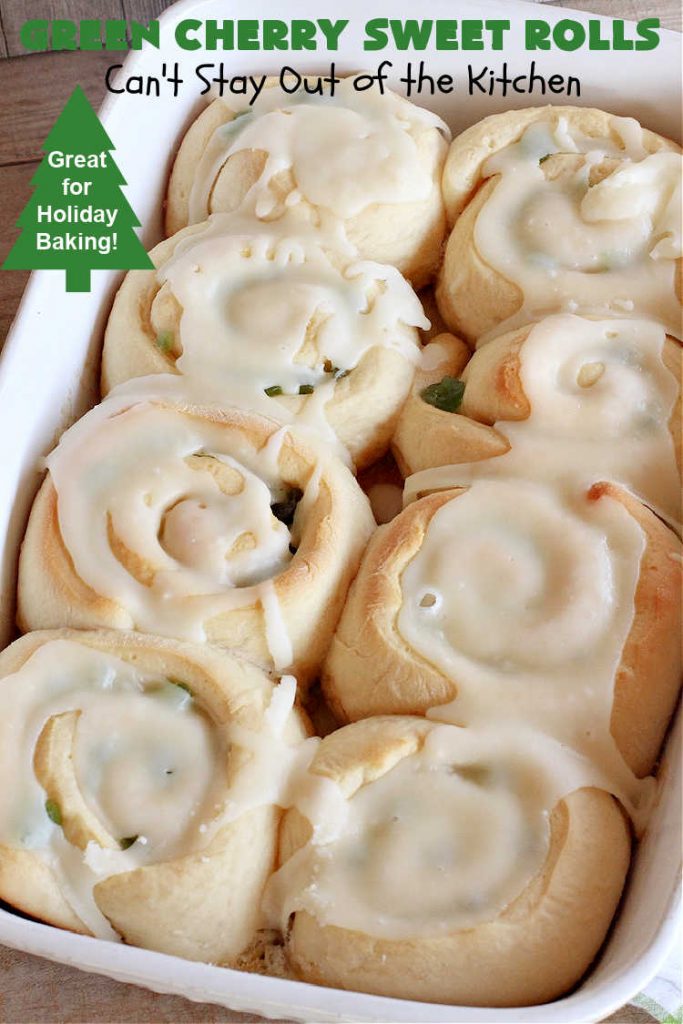 Green Cherry Sweet Rolls | Can't Stay Out of the Kitchen | These fantastic #SweetRolls will knock your socks off! No kidding. They're perfect for a #holiday #breakfast like #Thanksgiving #Christmas or #NewYearsDay. If you want to wow your family and friends, serve up a batch of these rolls. They'll be drooling from the first bite! #almond #cherries #GreenCherries #CherrySweetRolls #ParadiseFruitCompany #ParadiseCandiedFruit #HolidayBreakfast #GreenCherrySweetRolls