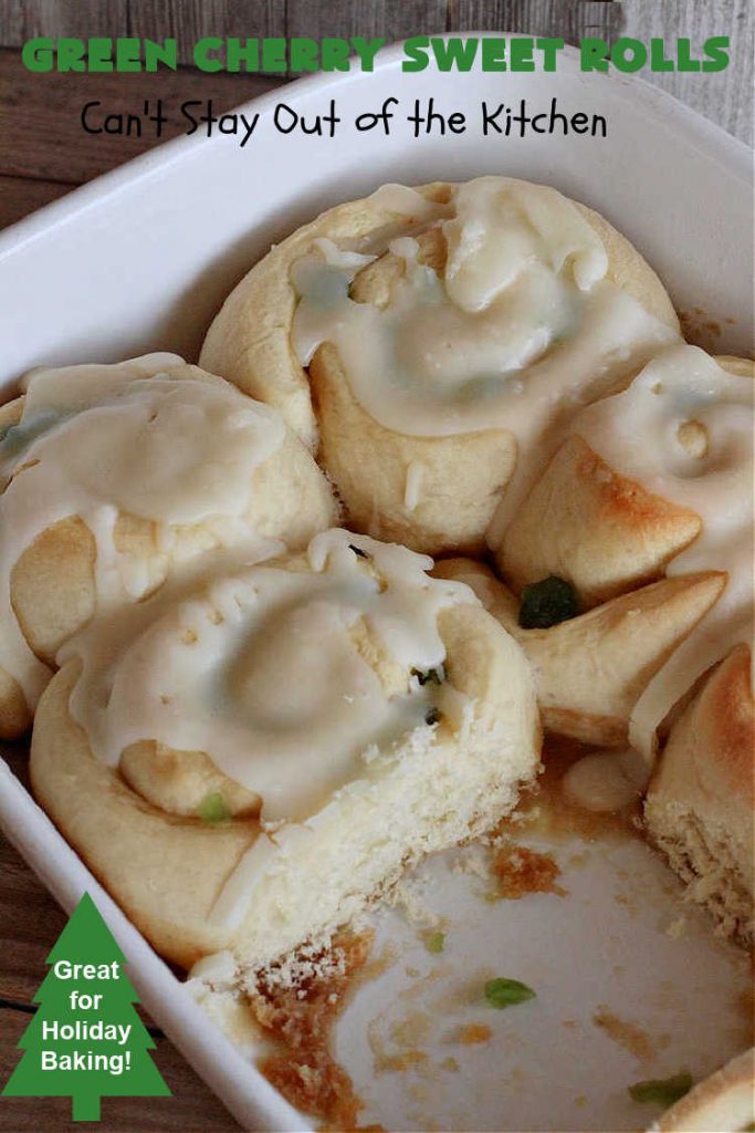 Green Cherry Sweet Rolls | Can't Stay Out of the Kitchen | These fantastic #SweetRolls will knock your socks off! No kidding. They're perfect for a #holiday #breakfast like #Thanksgiving #Christmas or #NewYearsDay. If you want to wow your family and friends, serve up a batch of these rolls. They'll be drooling from the first bite! #almond #cherries #GreenCherries #CherrySweetRolls #ParadiseFruitCompany #ParadiseCandiedFruit #HolidayBreakfast #GreenCherrySweetRolls