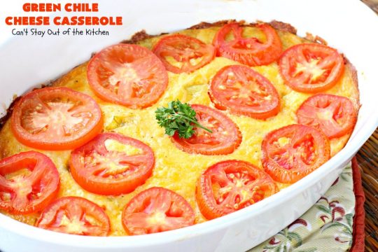 Green Chile Cheese Casserole | Can't Stay Out of the Kitchen | this is a fabulous #BreakfastCasserole to wake up to on a #holiday morning like #Thanksgiving, #Christmas or #NewYearsDay. It's got #TexMex flavors & filled with 2 cheeses & #eggs. Also good to serve for #MeatlessMondays. #CheddarCheese #MontereyJackCheese #GreenChilies #holiday #HolidayBreakfast #brunch #GlutenFree #GlutenFreeBreakfastCasserole #breakfast #GreenChileCheeseCasserole
