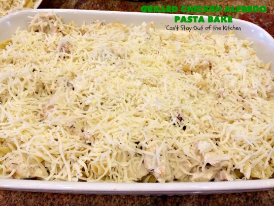 Grilled Chicken Alfredo Pasta Bake | Can't Stay Out of the Kitchen | this amazing #pasta #recipe tops #penne #noodles with a fantastic #AlFredoSauce, #Chicken & #PankoBreadCrumbs on top. It's kid-friendly & such mouthwatering comfort food. #Casserole #ChickenAlfredo #Easter #MothersDay #FathersDay #ChickenCasserole #ParmesanCheese