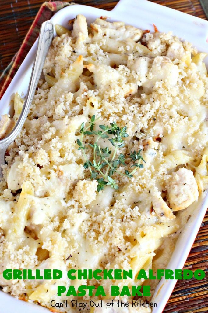 Grilled Chicken Alfredo Pasta Bake | Can't Stay Out of the Kitchen | this amazing #pasta #recipe tops #penne #noodles with a fantastic #AlFredoSauce, #Chicken & #PankoBreadCrumbs on top. It's kid-friendly & such mouthwatering comfort food. #Casserole #ChickenAlfredo #Easter #MothersDay #FathersDay #ChickenCasserole #ParmesanCheese