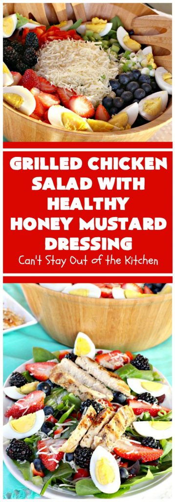 Grilled Chicken Salad with Healthy Honey Mustard Dressing | Can't Stay Out of the Kitchen | this fantastic main dish #salad is terrific for hot summer nights when you don't want to use your oven! It's also great for company dinners. It includes a wonderful homemade #HoneyMustard dressing. #glutenfree #chicken