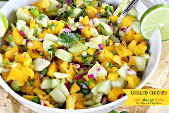 Grilled Chicken with Mango Salsa | Can't Stay Out of the Kitchen | incredibly easy & tasty #chicken entree. Refreshing summer fare that's healthy and low calorie with homemade #mango #salsa. #glutenfree