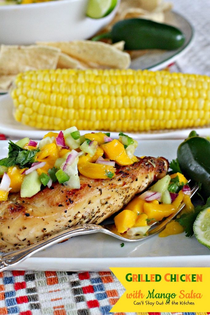 Grilled Chicken with Mango Salsa | Can't Stay Out of the Kitchen | incredibly easy & tasty #chicken entree. Refreshing summer fare that's healthy and low calorie with homemade #mango #salsa. #glutenfree