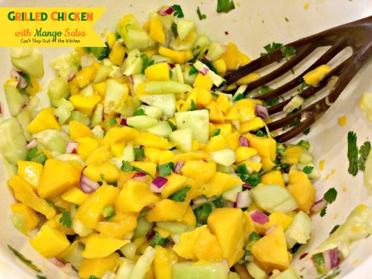 Grilled Chicken with Mango Salsa | Can't Stay Out of the Kitchen | incredibly easy & tasty #chicken entree. Refreshing summer fare that's healthy and low calorie with homemade #mango #salsa. #glutenfree
