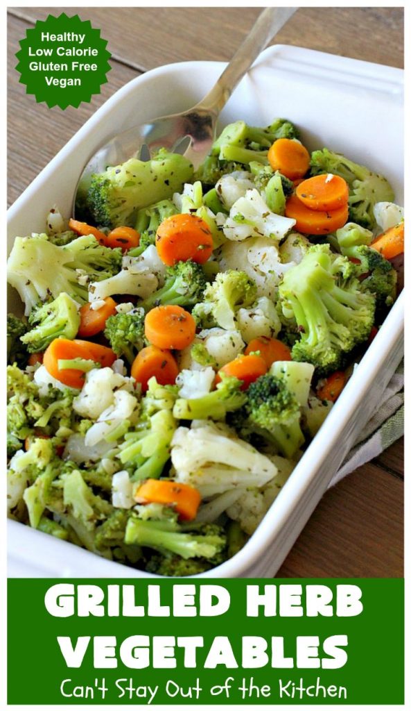 Grilled Herb Vegetables | Can't Stay Out of the Kitchen | this quick & easy 5-ingredient #recipe can be ready to serve in 20 minutes! Tasty, delicious way to prepare #vegetables especially if you have the grill going. #carrots #Broccoli #Cauliflower #Healthy, #vegan #LowCalorie #GlutenFree #GrilledHerbVegetables