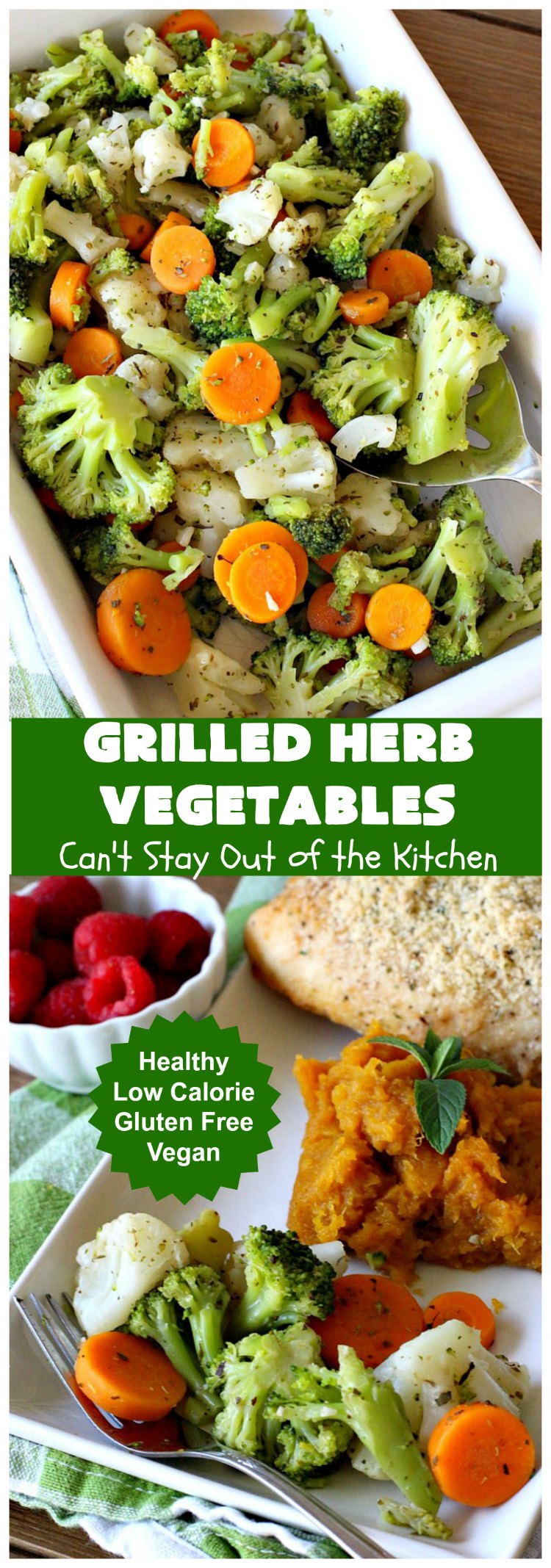 Grilled Herb Vegetables | Can't Stay Out of the Kitchen | this quick & easy 5-ingredient #recipe can be ready to serve in 20 minutes! Tasty, delicious way to prepare #vegetables especially if you have the grill going. #carrots #Broccoli #Cauliflower #Healthy, #vegan #LowCalorie #GlutenFree #GrilledHerbVegetables
