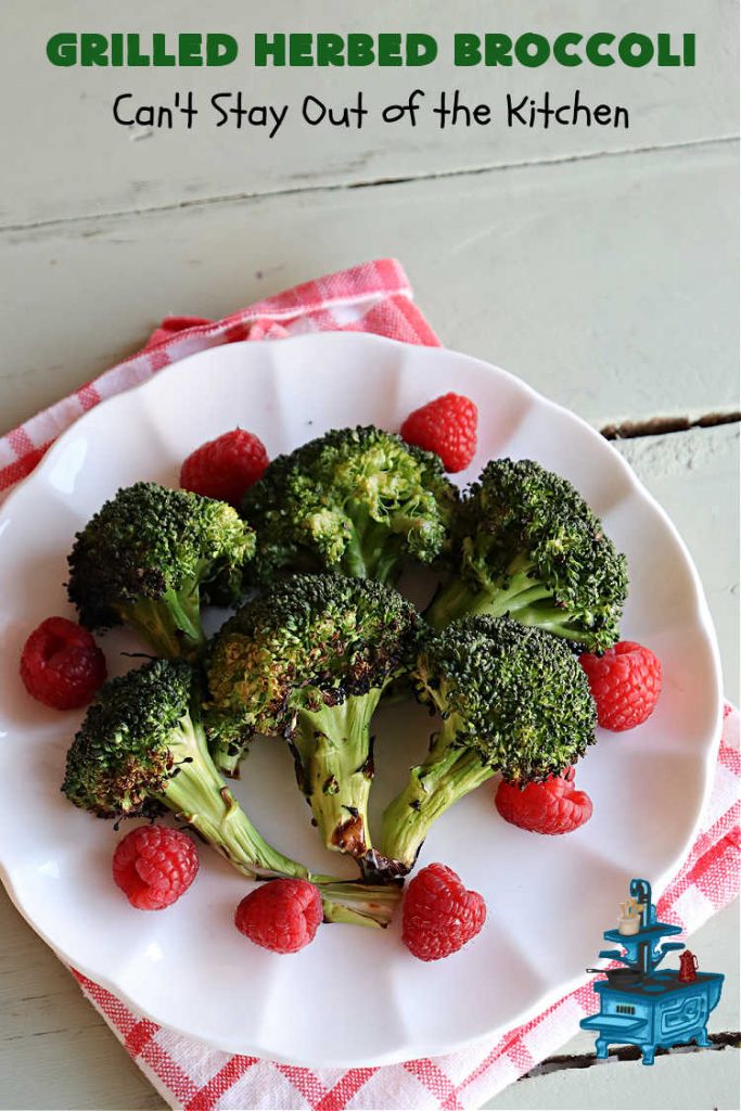Grilled Herbed Broccoli | Can't Stay Out of the Kitchen | this simple & easy #recipe for #broccoli is adapted for the grill. It uses only a handful of ingredients & can be ready to eat in about 10 minutes! If you enjoy grilling out with friends & backyard barbecues, this is a #healthy, #GlutenFree #LowCalorie #SideDish everyone will enjoy. #broccoli #HerbedBroccoli #GrilledHerbedBroccoli