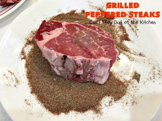 Grilled Peppered Steaks | Can't Stay Out of the Kitchen | this fantastic 5-ingredient #recipe is absolutely mouthwatering & irresistible. Terrific for busy week night dinners or when grilling out with friends. #GlutenFree #GrilledPepperedSteaks #tailgating