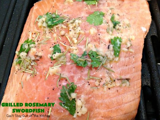 Grilled Rosemary Swordfish | Can't Stay Out of the Kitchen | this fantastic #Swordfish #recipe uses only a handful of ingredients but is absolutely sumptuous. It's a great way to eat #healthy but enjoy flavorful, tasty food at the same time. Terrific for weeknight dinners when you're short on time. #seafood #GlutenFree #fish #LowCalorie #GrilledRosemarySwordfish #CleanEating