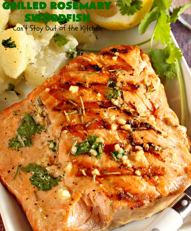 Grilled Rosemary Swordfish | Can't Stay Out of the Kitchen | this fantastic #Swordfish #recipe uses only a handful of ingredients but is absolutely sumptuous. It's a great way to eat #healthy but enjoy flavorful, tasty food at the same time. Terrific for weeknight dinners when you're short on time. #seafood #GlutenFree #fish #LowCalorie #GrilledRosemarySwordfish #CleanEating