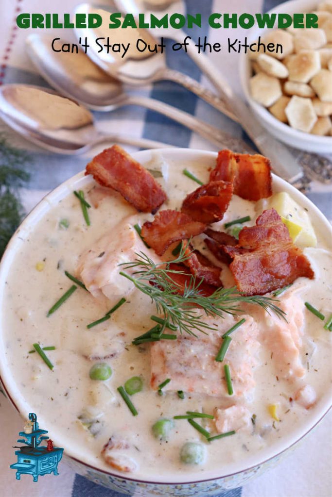 Grilled Salmon Chowder | Can't Stay Out of the Kitchen | this is one of the best #seafood #chowder #recipes ever! It includes chunks of #GrilledSalmon, #potatoes, #carrots, #corn, #peas & #leeks. #OldBaySeasoning gives it great flavor. It's thick, hearty, satisfying and comforting for any weeknight meal. #bacon #pork #salmon #fish #chives #GrilledSalmonChowder