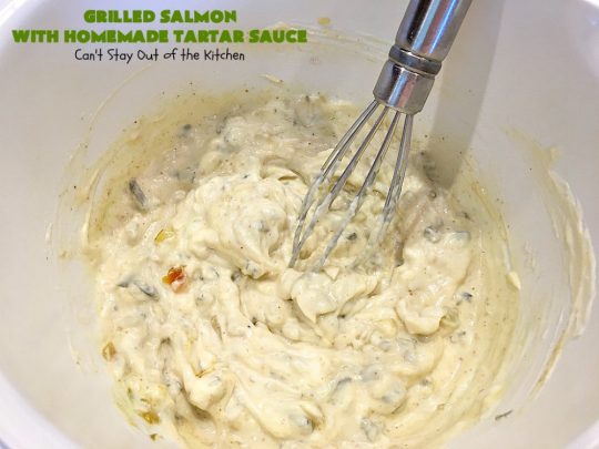 Grilled Salmon with Homemade Tartar Sauce | Can't Stay Out of the Kitchen | this sumptuous #seafood entree is so, so easy! It's also the only way I eat #salmon! It's the perfect weeknight dinner because it only takes about 20 minutes! Healthy & #glutenfree.