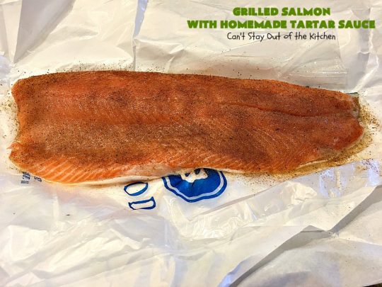 Grilled Salmon with Homemade Tartar Sauce | Can't Stay Out of the Kitchen | this sumptuous #seafood entree is so, so easy! It's also the only way I eat #salmon! It's the perfect weeknight dinner because it only takes about 20 minutes! Healthy & #glutenfree.