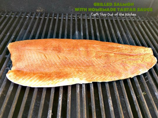 Grilled Salmon with Homemade Tartar Sauce | Can't Stay Out of the Kitchen | this sumptuous #seafood entree is so, so easy! It's also the only way I eat #salmon! It's the perfect weeknight dinner because it only takes about 20 minutes! Healthy & #glutenfree.