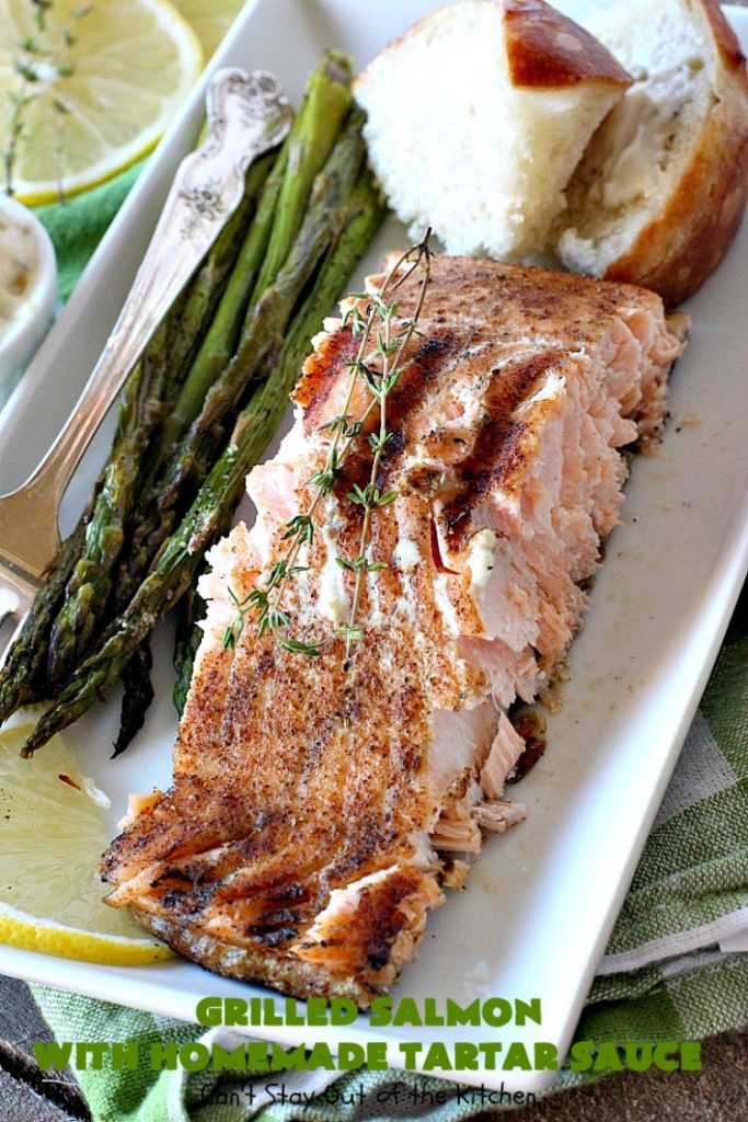 Grilled Salmon with Homemade Tartar Sauce | Can't Stay Out of the Kitchen | this sumptuous #seafood entree is so, so easy! It's also the only way I eat #salmon! It's the perfect weeknight dinner because it only takes about 20 minutes! Healthy & #glutenfree.