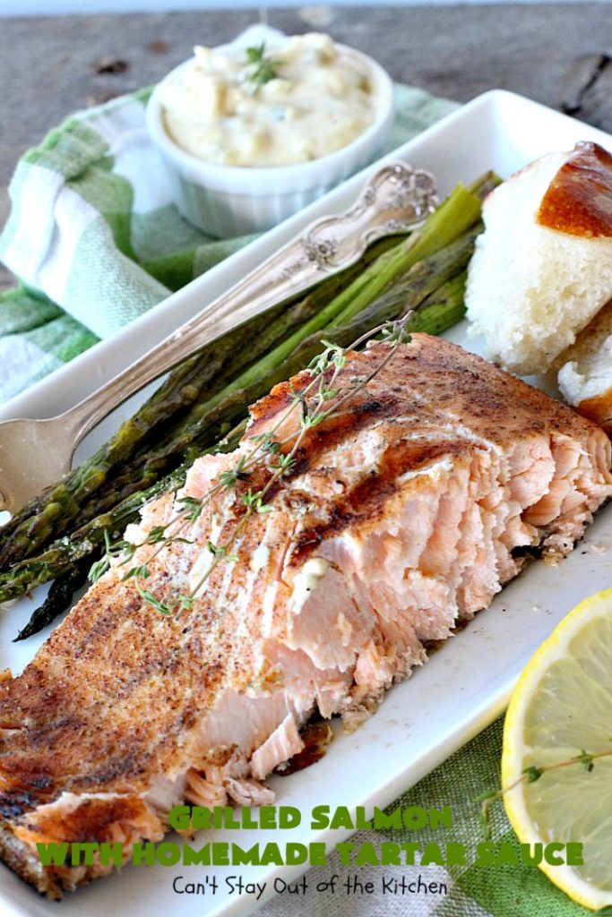 Grilled Salmon with Homemade Tartar Sauce | Can't Stay Out of the Kitchen | this sumptuous #seafood entree is so, so easy! It's also the only way I eat #salmon! It's the perfect weeknight dinner because it only takes about 20 minutes! Healthy & #glutenfree.