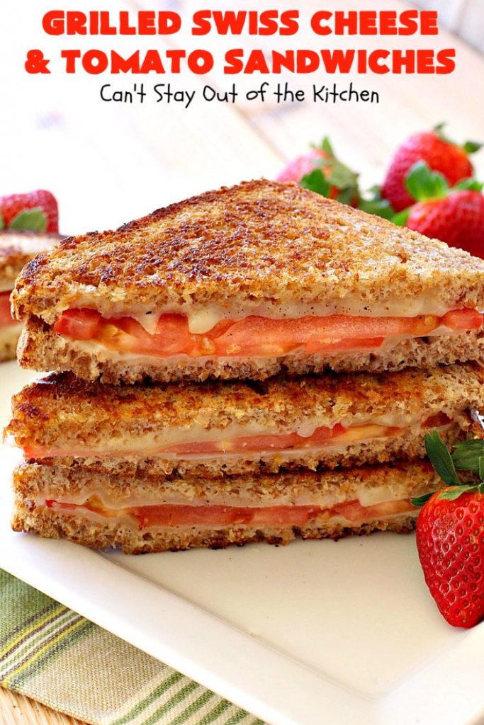 Grilled Swiss Cheese and Tomato Sandwiches | Can't Stay Out of the Kitchen | these fantastic #GrilledCheese #sandwiches are made with #SwissCheese & #tomatoes. They're always highly requested by others. Every bite is hearty, filling & totally satisfying. Great for #tailgating parties too. #GrilledCheeseSandwiches #GrilledSwissCheeseAndTomatoSandwiches