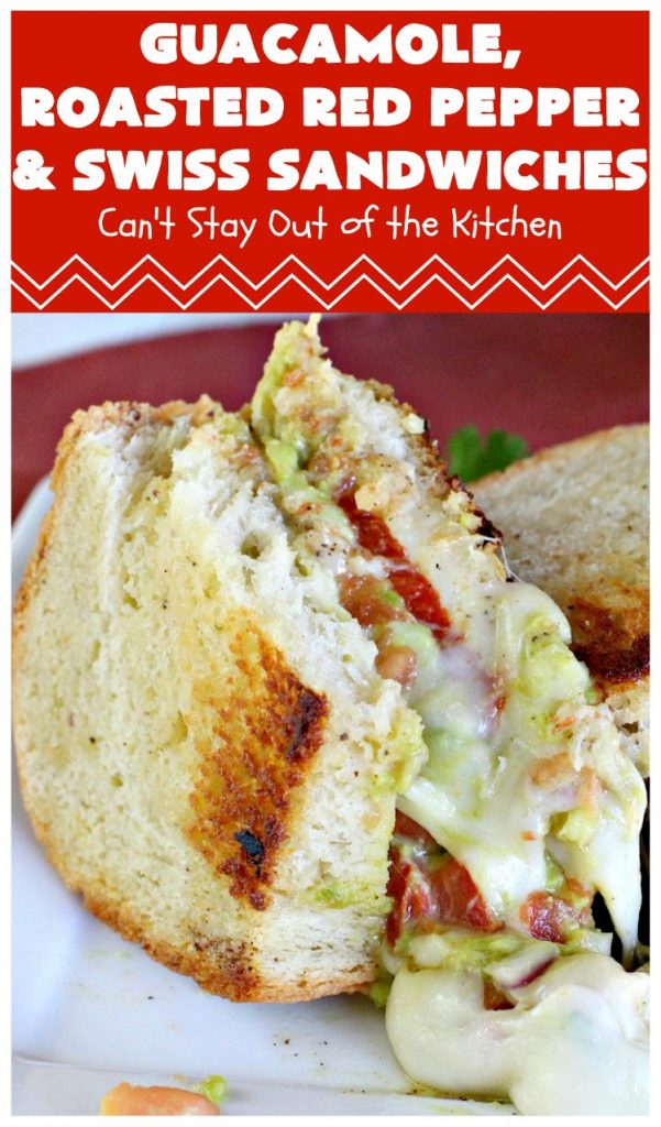 Guacamole, Roasted Red Pepper and Swiss Sandwiches | Can't Stay Out of the Kitchen | fantastic #sandwich featuring homemade #Guacamole, #RoastedRedPeppers & #SwissCheese. Great for #tailgating parties. #TexMex #GuacamoleRoastedRedPepperAndSwissSandwiches