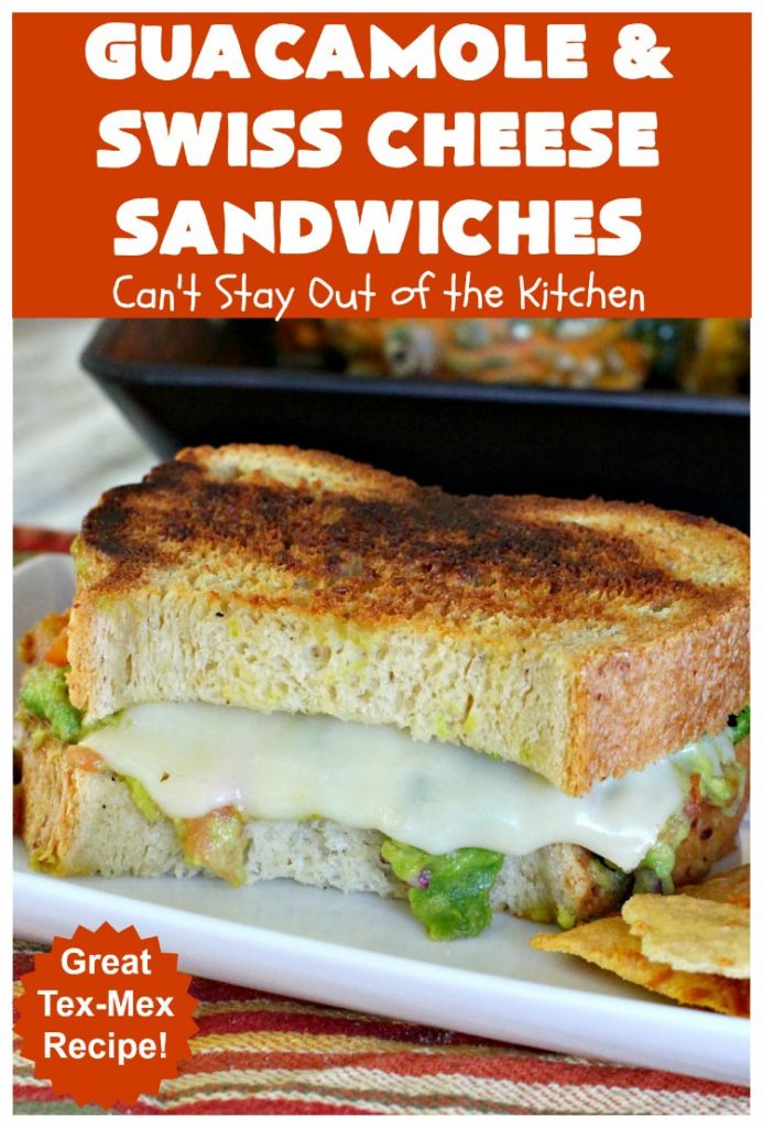 Guacamole and Swiss Cheese Sandwiches | Can't Stay Out of the Kitchen | the best of both worlds! #Guacamole plus #GrilledCheese! These #sandwiches are fantastic. Terrific for #tailgating parties or any time you want a quick lunch or supper. #avocados #SwissCheese #GuacamoleAndSwissCheeseSandwiches