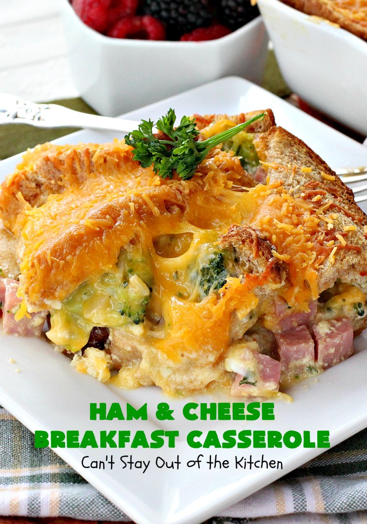 Ham and Cheese Breakfast Casserole | Can't Stay Out of the Kitchen | this wonderful, savory #BreakfastCasserole is perfect for a #holiday #breakfast like #Christmas or #NewYearsDay. It has bread on the top and bottom & it's filled with #ham, #cheese, #eggs & #broccoli. It's so easy since you make it up the night before you need it. #pork #HolidayBreakfast #ChristmasBreakfast