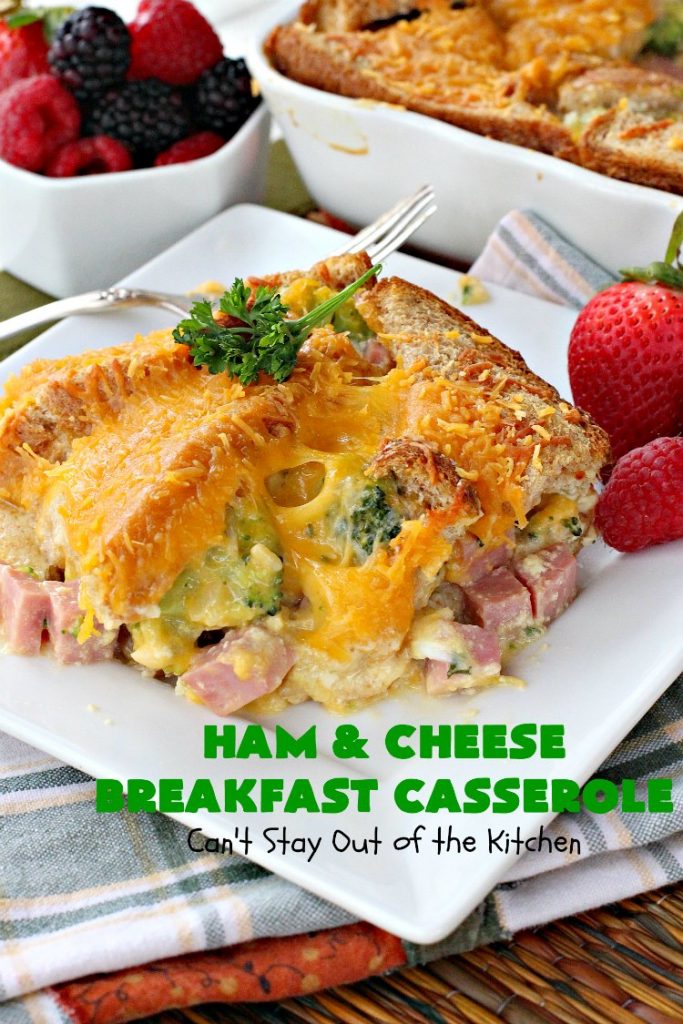 Ham and Cheese Breakfast Casserole | Can't Stay Out of the Kitchen | this wonderful, savory #BreakfastCasserole is perfect for a #holiday #breakfast like #Christmas or #NewYearsDay. It has bread on the top and bottom & it's filled with #ham, #cheese, #eggs & #broccoli. It's so easy since you make it up the night before you need it. #pork #HolidayBreakfast #ChristmasBreakfast