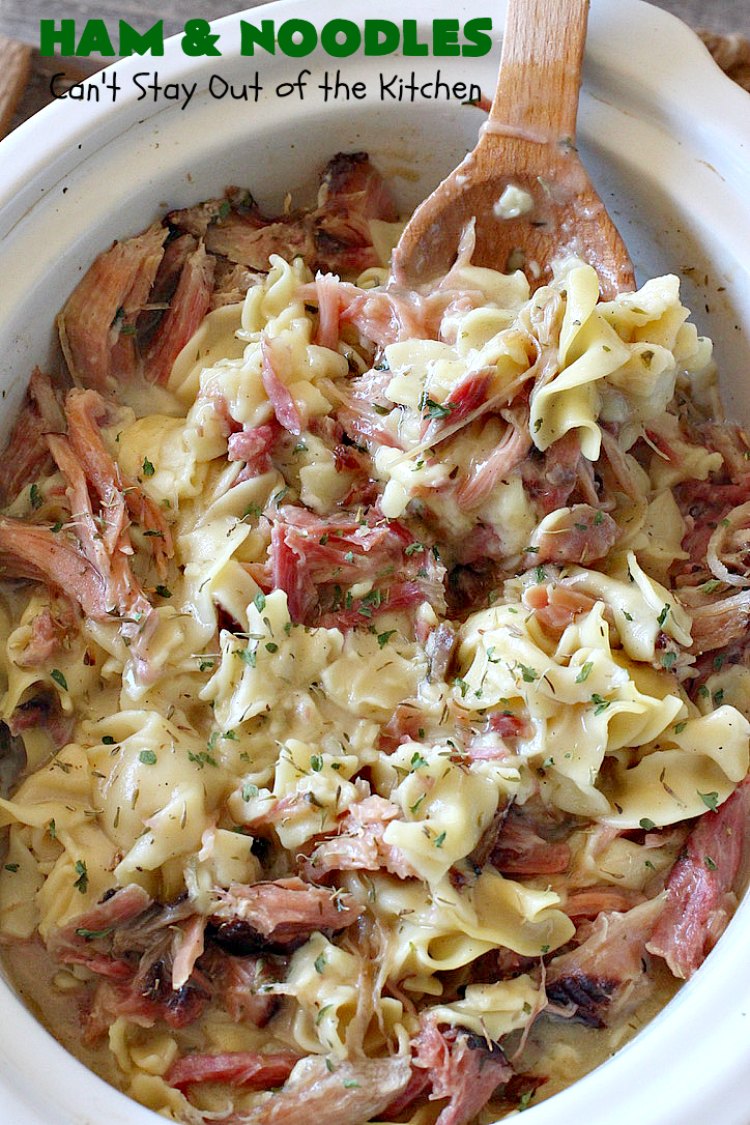 Ham and Noodles | Can't Stay Out of the Kitchen | this mouthwatering #recipe is a terrific way to use up leftover #holiday #ham. It's made in the #SlowCooker & so easy. Savory, sumptuous stick-to-the-ribs meal. #noodles #pasta #HamAndNoodles
