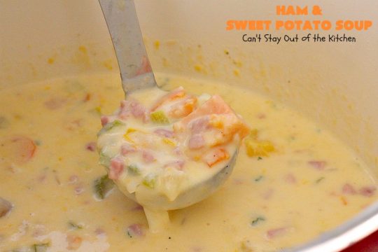 Ham and Sweet Potato Soup | Can't Stay Out of the Kitchen | this #soup is absolutely amazing. It's a delicious #cheese soup featuring #ham & #sweetpotatoes. So perfect for cold, winter nights. #glutenfree