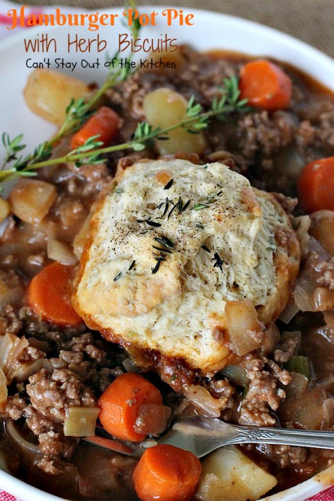 Hamburger Pot Pie with Herb Biscuits | Can't Stay Out of the Kitchen | this heavenly #potpie is amazing. Great comfort food any time of the year. #beef #biscuits #potatoes #carrots