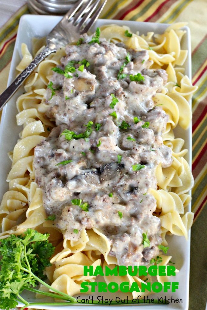 Hamburger Stroganoff | Can't Stay Out of the Kitchen | this easy 30-minute #recipe has always been a family favorite. Our kids loved this growing up. #hamburger #beef #stroganoff #noodles