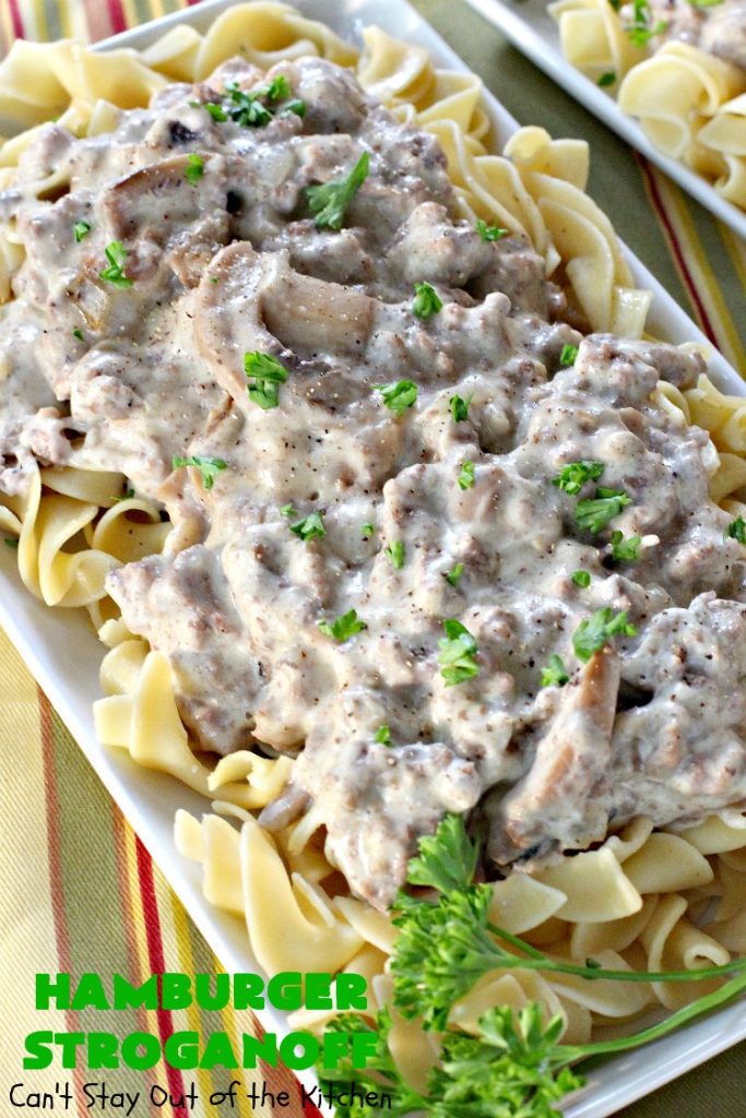 Hamburger Stroganoff | Can't Stay Out of the Kitchen | this easy 30-minute #recipe has always been a family favorite. Our kids loved this growing up. #hamburger #beef #stroganoff #noodles