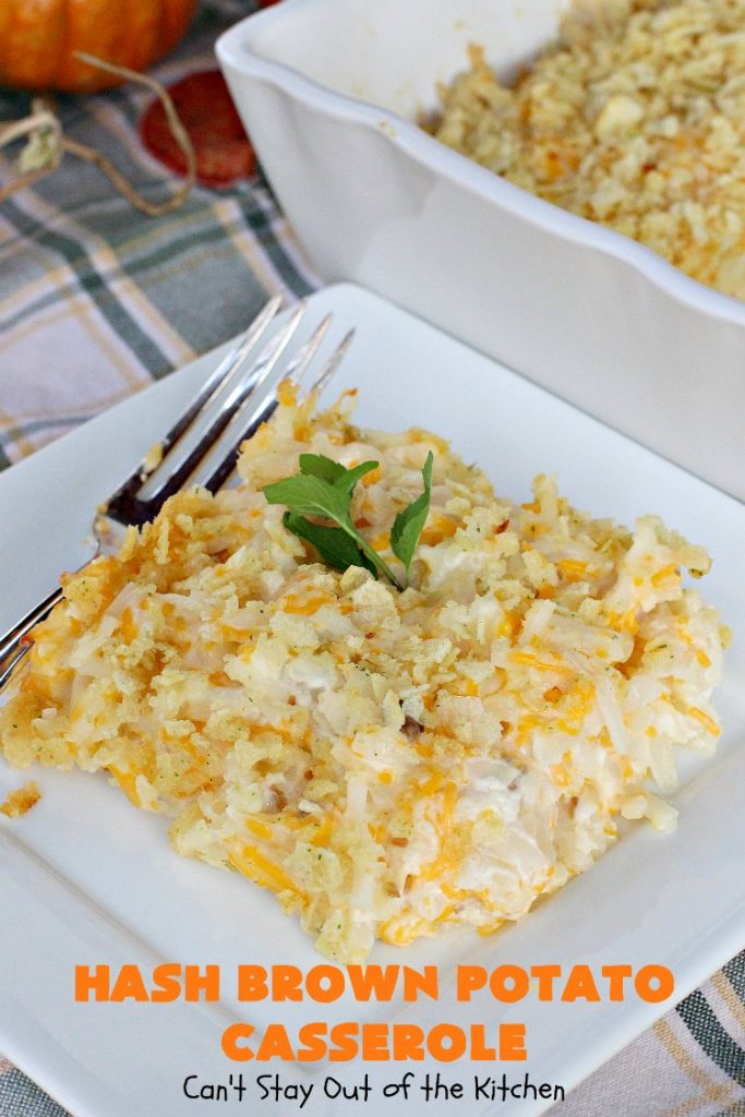Hash Brown Potato Casserole | Can't Stay Out of the Kitchen | this cheesy #potato #casserole has a delicious #potatochip topping! It's a terrific side dish for #holidays like #Thanksgiving & #Christmas.