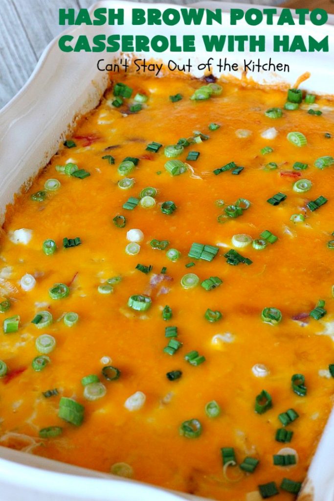 Hash Brown Potato Casserole with Ham | Can't Stay Out of the Kitchen | this amazing #HashBrownCasserole is filled with #ham, #CreamCheese & #CheddarCheese. It's a souffle-type casserole that's absolutely scrumptious. It's perfect for a #holiday #breakfast like #MothersDay or #FathersDay. #cheese #HashBrowns #HashBrownPotatoCasserole #GlutenFree #HolidayBreakfast #HolidayCasserole #GlutenFreeCasserole #GlutenFreeBreakfastCasserole #pork #MothersDayBreakfast #FathersDayBreakfast
