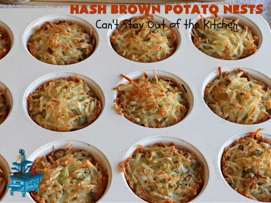 Hash Brown Potato Nests | Can't Stay Out of the Kitchen | these adorable #potato nests are marvelous for weekend, company or a #holiday #breakfast. They're simple to make & are baked in muffin tins. Excellent side for a #HolidayBreakfast. #GlutenFree #ParmesanCheese #HashBrowns #HashBrownPotatoNests