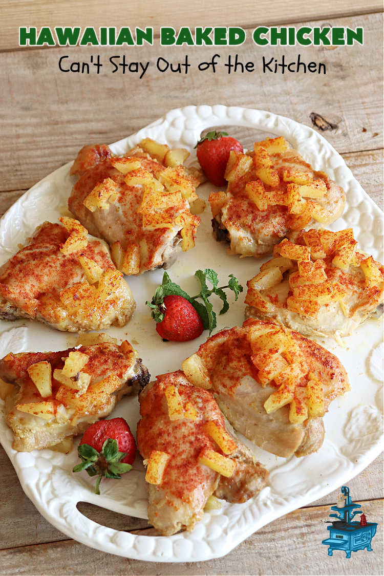 Hawaiian Baked Chicken | Can't Stay Out of the Kitchen | this is an easy #7Ingredient #chicken #MainDish that includes #pineapple, #mustard & #paprika on top to make it sizzle. This #NoFussRecipe is easy to prepare & wonderful for company dinners or #potlucks. #GlutenFree #Hawaiian #ChickenThighs #HawaiianBakedChicken #BakedChicken
