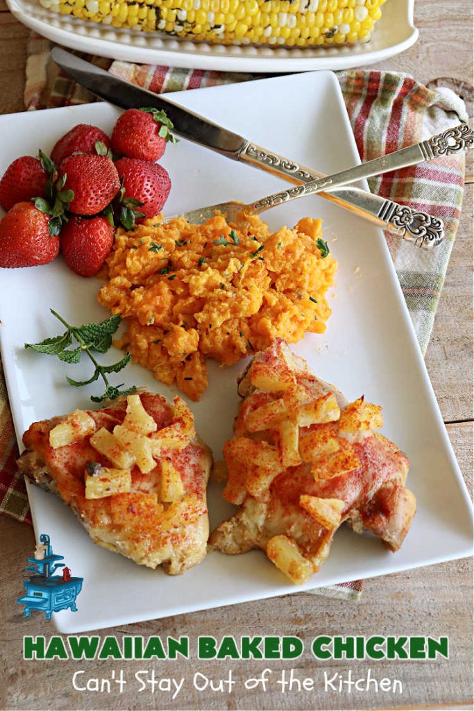 Hawaiian Baked Chicken | Can't Stay Out of the Kitchen | this is an easy #7Ingredient #chicken #MainDish that includes #pineapple, #mustard & #paprika on top to make it sizzle. This #NoFussRecipe is easy to prepare & wonderful for company dinners or #potlucks. #GlutenFree #Hawaiian #ChickenThighs #HawaiianBakedChicken #BakedChicken